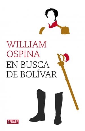 EN BUSCA DE BOLÍVAR | 9788499924779 | OSPINA, WILLIAM | Llibreria Online de Vilafranca del Penedès | Comprar llibres en català