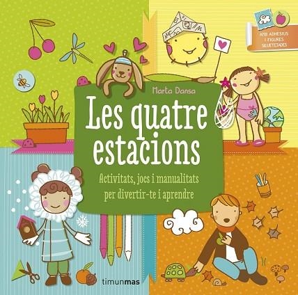 LES QUATRE ESTACIONS | 9788490575130 | DANSA, MARTA | Llibreria L'Odissea - Libreria Online de Vilafranca del Penedès - Comprar libros