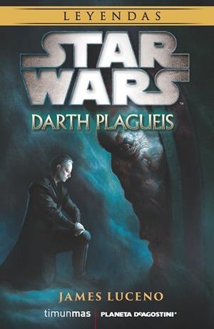 STAR WARS NOVELA DARTH PLAGUEIS | 9788416090105 | LUCENO, JAMES | Llibreria L'Odissea - Libreria Online de Vilafranca del Penedès - Comprar libros