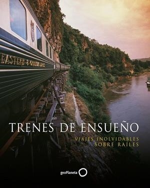 TRENES DE ENSUEÑO | 9788408131717 | AA. VV. | Llibreria Online de Vilafranca del Penedès | Comprar llibres en català