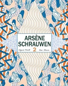 ARSÈNE SCHRAUWEN 2 | 9788416167104 | SCHRAUWEN, OLIVIER | Llibreria L'Odissea - Libreria Online de Vilafranca del Penedès - Comprar libros