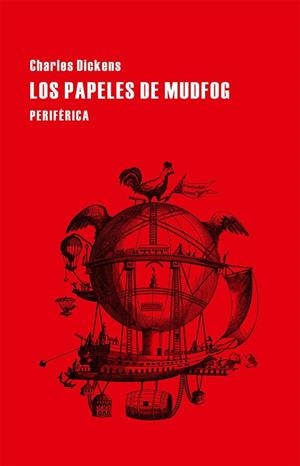 LOS PAPELES DE MUDFOG | 9788416291014 | DICKENS, CHARLES | Llibreria Online de Vilafranca del Penedès | Comprar llibres en català