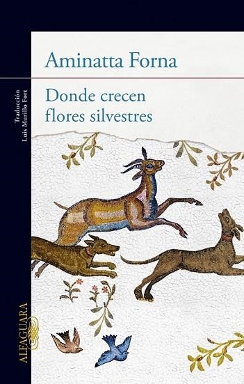 DONDE CRECEN FLORES SILVESTRES | 9788420414911 | FORNA, AMINATTA | Llibreria L'Odissea - Libreria Online de Vilafranca del Penedès - Comprar libros