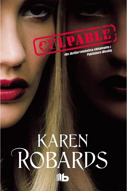 CULPABLE | 9788490700051 | ROBARDS, KAREN | Llibreria L'Odissea - Libreria Online de Vilafranca del Penedès - Comprar libros