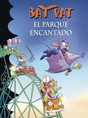BAT PAT 31 EL PARQUE ENCANTADO | 9788490432099 | PAVANELLO, ROBERTO | Llibreria L'Odissea - Libreria Online de Vilafranca del Penedès - Comprar libros
