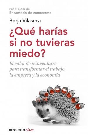 QUÉ HARÍAS SI NO TUVIERAS MIEDO | 9788490327494 | VILASECA, BORJA | Llibreria Online de Vilafranca del Penedès | Comprar llibres en català
