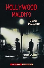HOLLYWOOD MALDITO | 9788477027812 | PALACIOS TRIGO, JESÚS | Llibreria L'Odissea - Libreria Online de Vilafranca del Penedès - Comprar libros