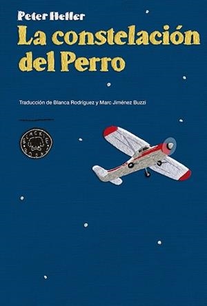 LA CONSTELACIÓN DEL PERRO | 9788416290024 | HELLER, PETER | Llibreria Online de Vilafranca del Penedès | Comprar llibres en català