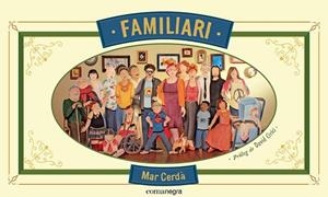 FAMILIARI | 9788416033416 | CERDA I ALBERT, MAR | Llibreria L'Odissea - Libreria Online de Vilafranca del Penedès - Comprar libros