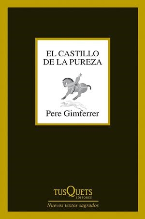 EL CASTILLO DE LA PUREZA | 9788483839737 | GIMFERRER, PERE | Llibreria Online de Vilafranca del Penedès | Comprar llibres en català