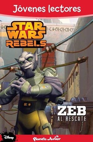 STAR WARS REBELS ZEB AL RESCATE | 9788408133919 | AA. VV. | Llibreria L'Odissea - Libreria Online de Vilafranca del Penedès - Comprar libros