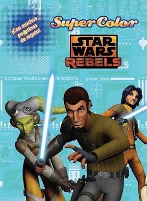STAR WARS REBELS SUPERCOLOR | 9788408134046 | AA. VV. | Llibreria Online de Vilafranca del Penedès | Comprar llibres en català