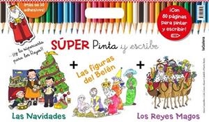 SÚPER PINTA Y ESCRIBE LAS NAVIDADES 2 | 9788424649746 | CANYELLES, ANNA / CASAS, LOLA | Llibreria L'Odissea - Libreria Online de Vilafranca del Penedès - Comprar libros