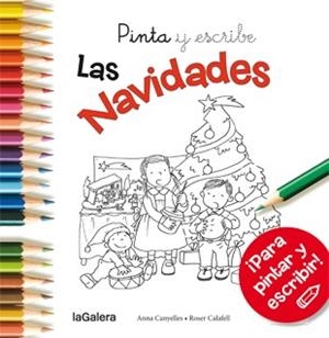 PINTA Y ESCRIBE LAS NAVIDADES | 9788424649388 | CANYELLES, ANNA / CALAFELL, ROSER | Llibreria L'Odissea - Libreria Online de Vilafranca del Penedès - Comprar libros