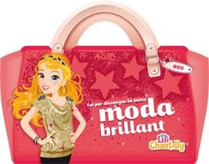 MODA BRILLANT | 9788424652562 | CHANTILLY | Llibreria Online de Vilafranca del Penedès | Comprar llibres en català