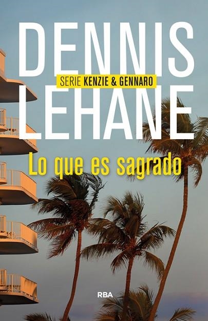 LO QUE ES SAGRADO | 9788490563991 | LEHANE , DENNIS | Llibreria Online de Vilafranca del Penedès | Comprar llibres en català