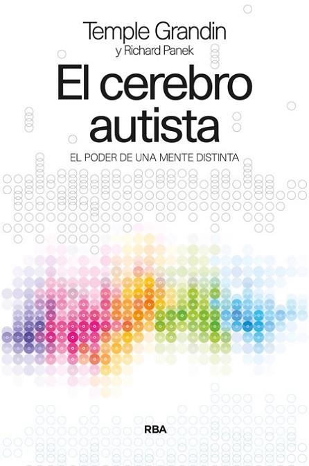 EL CEREBRO AUTISTA | 9788490562871 | GRANDIN , TEMPLE/PANEK , RICHARD | Llibreria Online de Vilafranca del Penedès | Comprar llibres en català