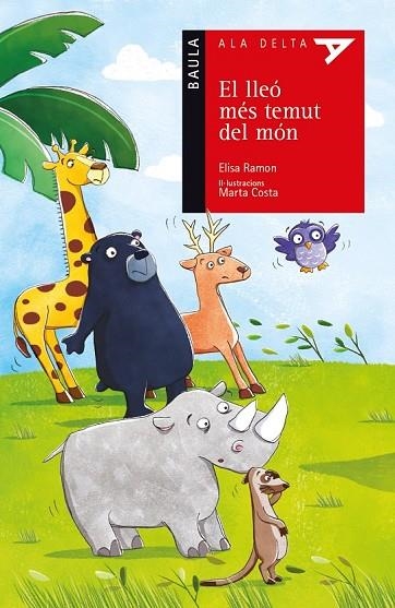 EL LLEÓ MÉS TEMUT DEL MÓN | 9788447928194 | RAMON BOFARULL, ELISA | Llibreria L'Odissea - Libreria Online de Vilafranca del Penedès - Comprar libros