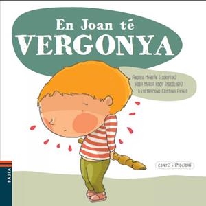 EN JOAN TÉ VERGONYA | 9788447928590 | MARTÍN, ANDREU / ROCA, ROSA MARIA | Llibreria Online de Vilafranca del Penedès | Comprar llibres en català