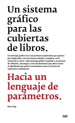 UN SISTEMA GRÁFICO PARA LAS CUBIERTAS DE LIBROS | 9788425227462 | LLOP VIDAL, ROSA | Llibreria Online de Vilafranca del Penedès | Comprar llibres en català