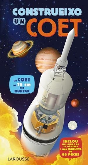 CONSTRUEIXO UN COET | 9788416124022 | LAROUSSE EDITORIAL | Llibreria Online de Vilafranca del Penedès | Comprar llibres en català
