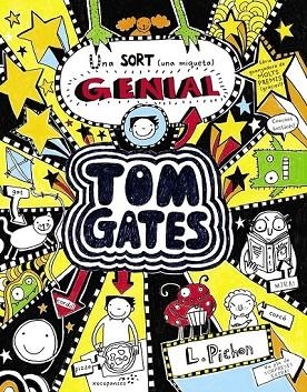 TOM GATES 7  UNA SORT (UNA MIQUETA) GENIAL | 9788499065588 | PICHON, LIZ | Llibreria L'Odissea - Libreria Online de Vilafranca del Penedès - Comprar libros