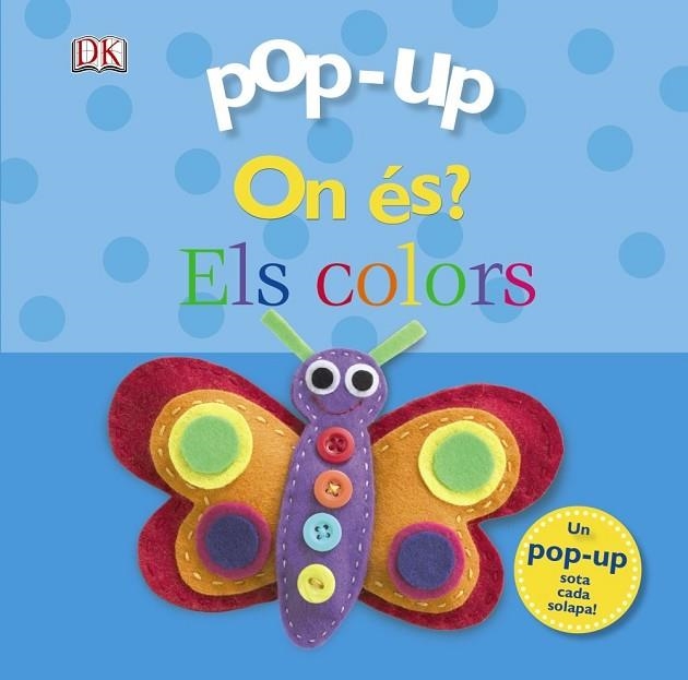 POP-UP ON ÉS ELS COLORS | 9788499065755 | SIRETT, DAWN | Llibreria Online de Vilafranca del Penedès | Comprar llibres en català