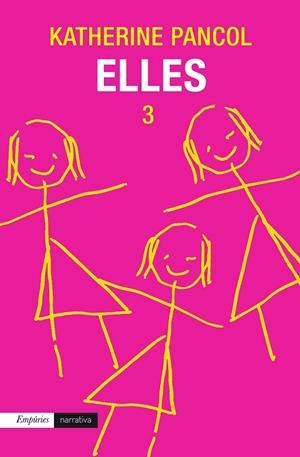 ELLES 3 | 9788497879736 | PANCOL, KATHERINE  | Llibreria Online de Vilafranca del Penedès | Comprar llibres en català