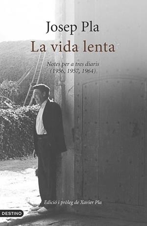 LA VIDA LENTA | 9788497102520 | PLA, JOSEP | Llibreria L'Odissea - Libreria Online de Vilafranca del Penedès - Comprar libros