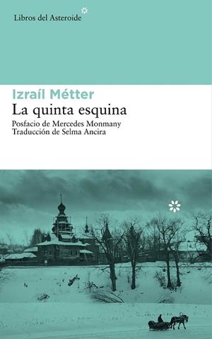 LA QUINTA ESQUINA | 9788416213047 | METTER, IZRAIL | Llibreria Online de Vilafranca del Penedès | Comprar llibres en català