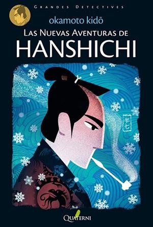LAS NUEVAS AVENTURAS DE HANSHICHI | 9788494285813 | OKAMOTO, KIDO | Llibreria L'Odissea - Libreria Online de Vilafranca del Penedès - Comprar libros