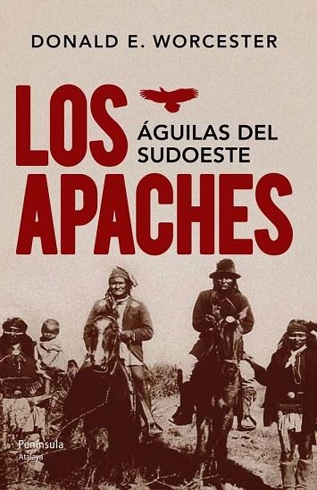 LOS APACHES | 9788499422121 | WORCESTER, DONALD E.  | Llibreria L'Odissea - Libreria Online de Vilafranca del Penedès - Comprar libros
