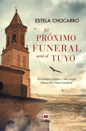 EL PRÓXIMO FUNERAL SERÁ EL TUYO | 9788415893707 | CHOCARRO, ESTELA | Llibreria Online de Vilafranca del Penedès | Comprar llibres en català