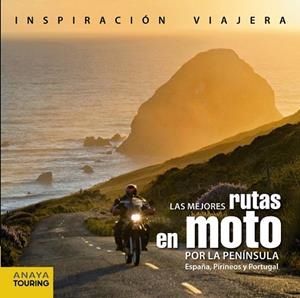 LAS MEJORES RUTAS EN MOTO POR LA PENÍNSULA ESPAÑA PIRINEOS Y PORTUGAL | 9788499357232 | PARDO BLANCO, PEDRO | Llibreria L'Odissea - Libreria Online de Vilafranca del Penedès - Comprar libros