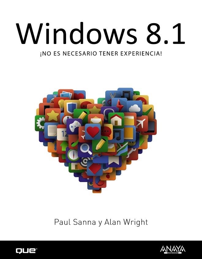WINDOWS 8.1 | 9788441536548 | SANNA, PAUL / WRIGHT, ALAN | Llibreria L'Odissea - Libreria Online de Vilafranca del Penedès - Comprar libros