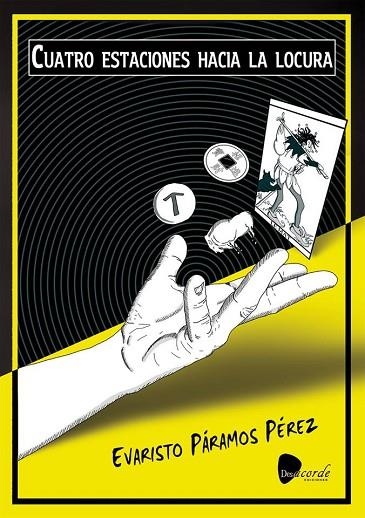 CUATRO ESTACIONES HACIA LA LOCURA | 9788494072284 | PARAMOS, EVARISTO | Llibreria Online de Vilafranca del Penedès | Comprar llibres en català
