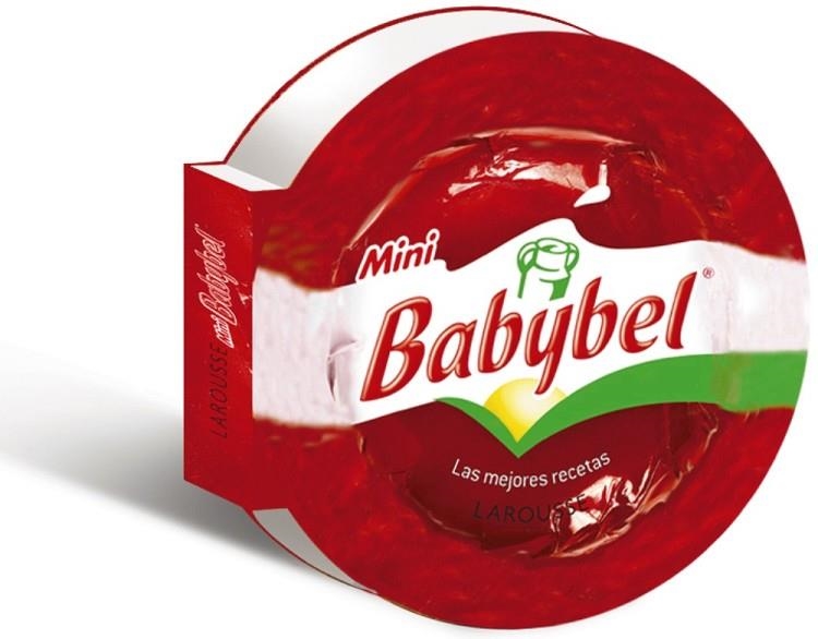 MINI BABYBEL LAS MEJORES RECETAS | 9788415785590 | LAROUSSE EDITORIAL | Llibreria L'Odissea - Libreria Online de Vilafranca del Penedès - Comprar libros