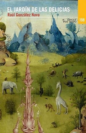 EL JARDÍN DE LAS DELICIAS | 9788483812150 | GONZÁLEZ NAVAS, RAÚL | Llibreria L'Odissea - Libreria Online de Vilafranca del Penedès - Comprar libros