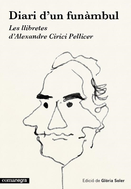 DIARI D'UN FUNÀMBUL LES LLIBRETES D'ALEXANDRE CIRICI PELLICER | 9788416033454 | SOLER, GLORIA | Llibreria L'Odissea - Libreria Online de Vilafranca del Penedès - Comprar libros