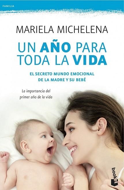 UN AÑO PARA TODA LA VIDA | 9788499983189 | MICHELENA, MARIELA  | Llibreria L'Odissea - Libreria Online de Vilafranca del Penedès - Comprar libros