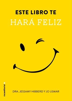 ESTE LIBRO TE HARÁ FELIZ | 9788499189116 | HIBBERD, JESSAMY | Llibreria Online de Vilafranca del Penedès | Comprar llibres en català