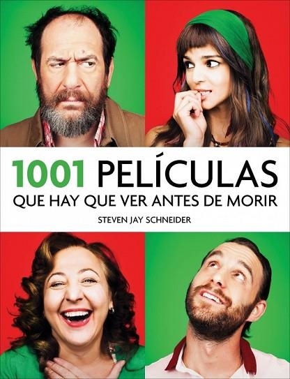1001 PELICULAS QUE HAY QUE VER ANTES DE MORIR | 9788415989875 | SCHNEIDER, STEVEN JAY | Llibreria L'Odissea - Libreria Online de Vilafranca del Penedès - Comprar libros