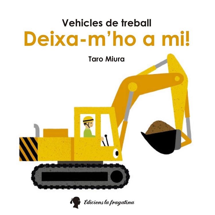 DEIXA-M'HO A MI VEHICLES DE TREBALL | 9788416226245 | MIURA, TARO | Llibreria L'Odissea - Libreria Online de Vilafranca del Penedès - Comprar libros