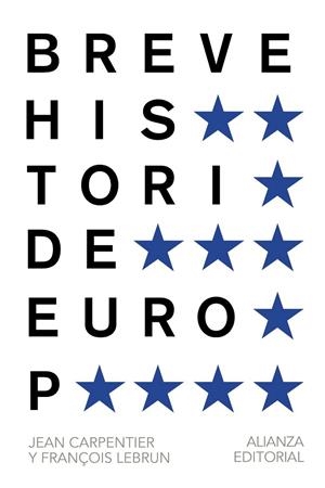 BREVE HISTORIA DE EUROPA | 9788420693293 | CARPENTIER, JEAN / LEBRUN, FRANCOIS | Llibreria Online de Vilafranca del Penedès | Comprar llibres en català