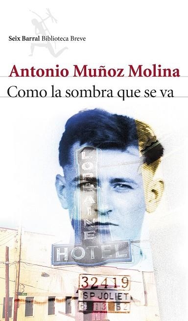 COMO LA SOMBRA QUE SE VA | 9788432224157 | MUÑOZ MOLINA, ANTONIO | Llibreria L'Odissea - Libreria Online de Vilafranca del Penedès - Comprar libros