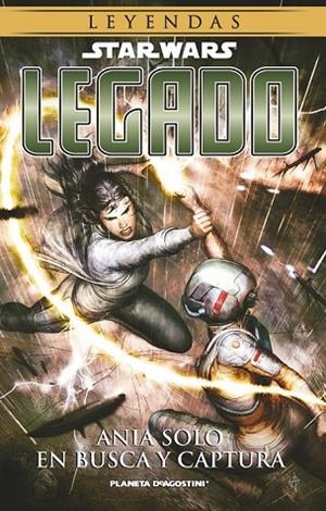 STAR WARS LEGADO 14 ANIA SOLO EN BUSCA Y CAPTURA | 9788416051700 | AA. VV. | Llibreria L'Odissea - Libreria Online de Vilafranca del Penedès - Comprar libros