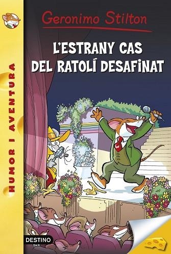 L'ESTRANY CAS DEL RATOLÍ DESAFINAT | 9788490575895 | STILTON, GERONIMO | Llibreria L'Odissea - Libreria Online de Vilafranca del Penedès - Comprar libros