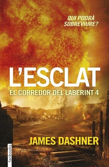 L'ESCLAT EL CORREDOR DEL LABERINT 4 | 9788416297023 | DASHNER, JAMES | Llibreria L'Odissea - Libreria Online de Vilafranca del Penedès - Comprar libros