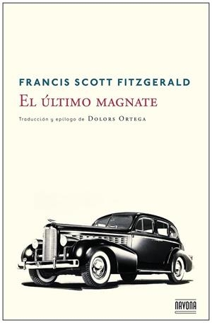 EL ÚLTIMO MAGNATE | 9788492840977 | SCOTT FITZGERALD, FRANCIS | Llibreria Online de Vilafranca del Penedès | Comprar llibres en català