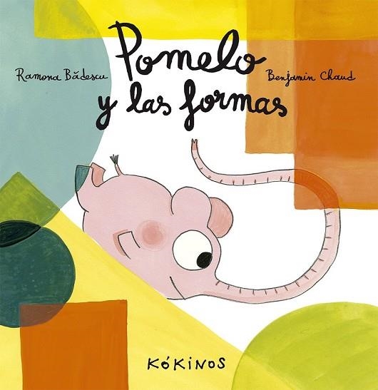 POMELO Y LAS FORMAS | 9788416126149 | BADESCU, RAMONA | Llibreria L'Odissea - Libreria Online de Vilafranca del Penedès - Comprar libros